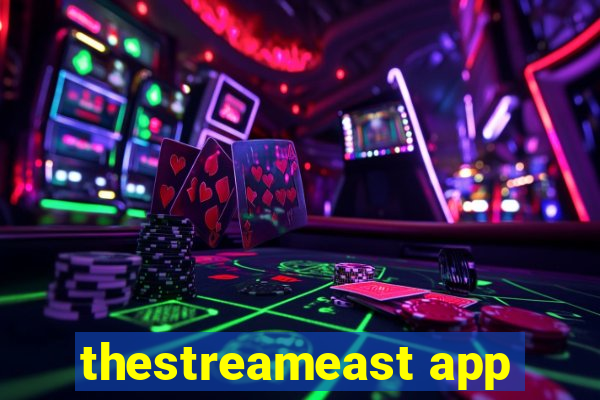 thestreameast app